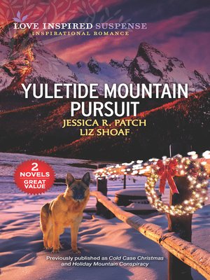 cover image of Yuletide Mountain Pursuit / Cold Case Christmas / Holiday Mountain Conspiracy